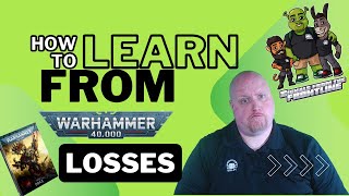 How to Learn from Warhammer 40k Losses