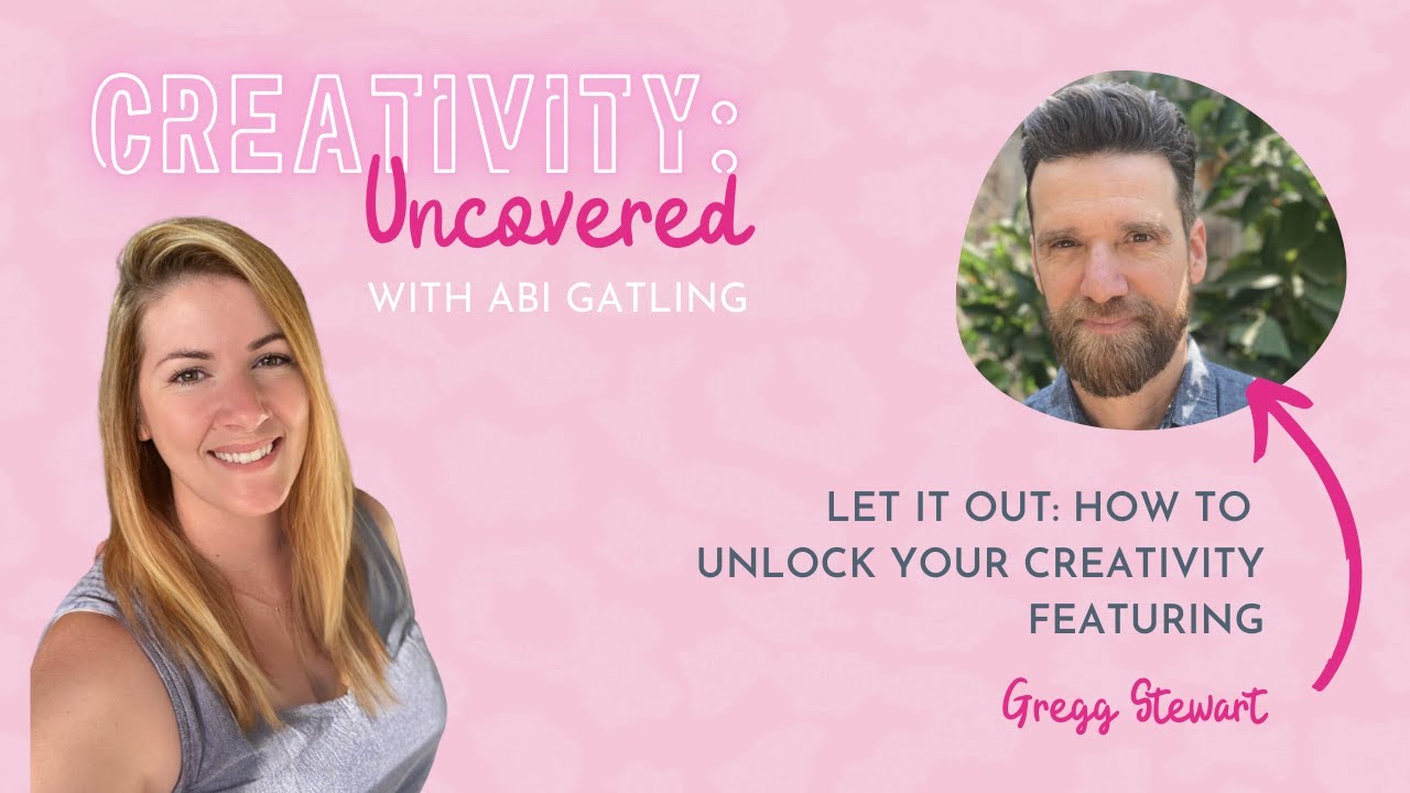 Let it out: How to unlock your creativity [Creativity: Uncovered by Abi ...