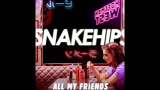 Snakehips ft. Tinashe & Chance The Rapper 'All My Friends'