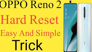 Andriod11 Oppo Reno 2 Hard Reset/Oppo Reno 2 Pattern Lock Remove