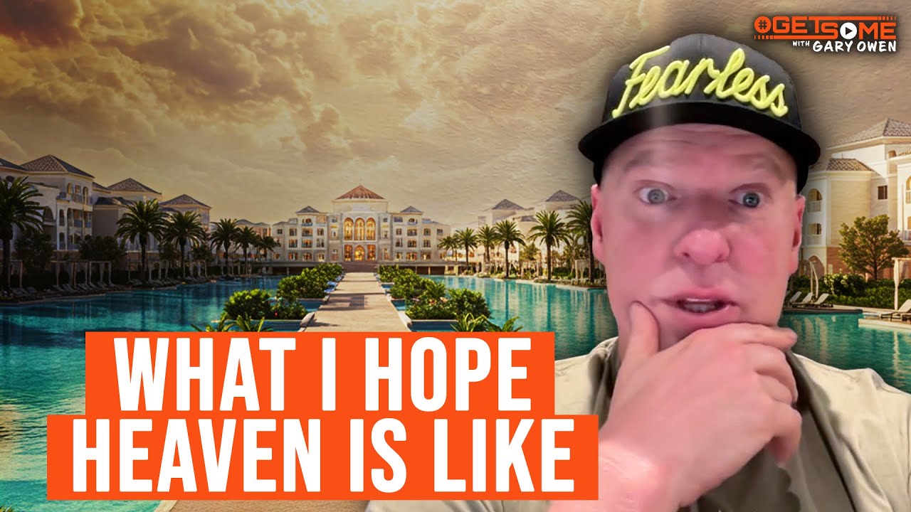 What I Hope Heaven Is Like | Getsome #283 w/ Gary Owen - YouTube