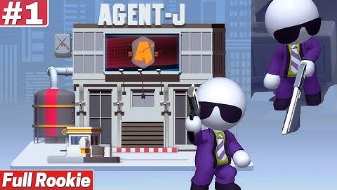 Agent J Gameplay Walkthrough Level Rookie 1-2-3-4 Full Mission Completed iOS Android