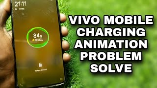 How to solve vivo charging animation problem hindi
