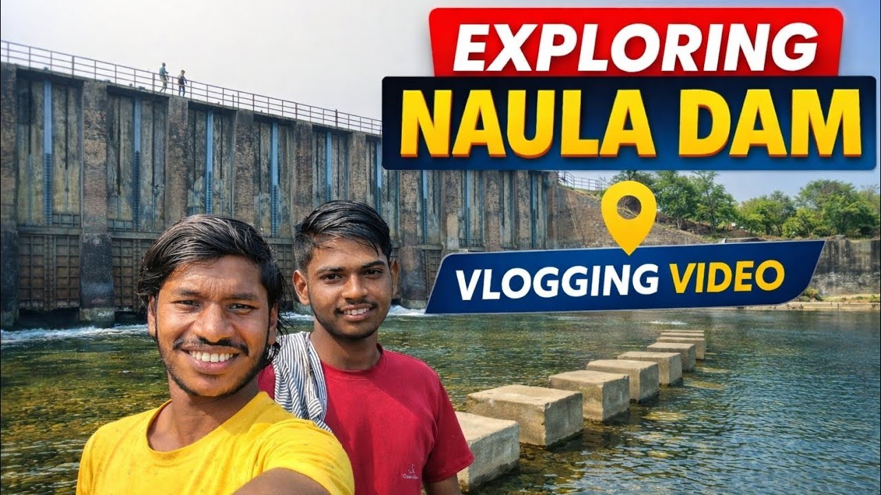 Dam पर घूमने गए 🤓 Fun Times!NAULA DAM 