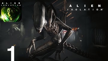 Alien: Isolation - Gameplay Walkthrough - Part 1 (iOS)