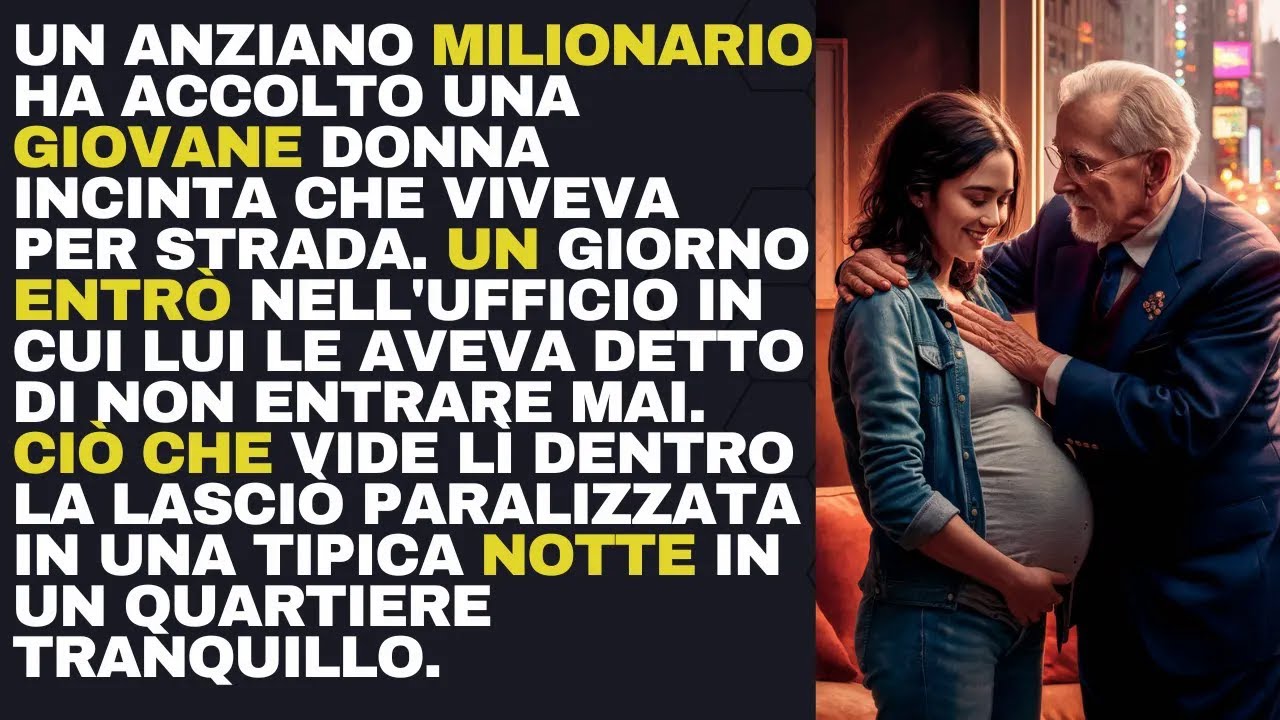 UN ANZIANO MILIONARIO HA ACCOLTO UNA GIOVANE DONNA INCINTA CHE VIVEVA ...