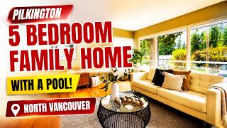 Is This the Ultimate North Vancouver Family Home | Tour with Pool | North Vancouver|