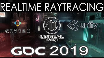 RealTime Raytracing at GDC 2019!