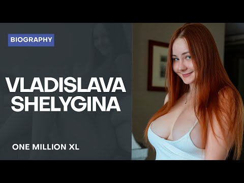 Vladislava Shelygina - Russian curvy model & Influencer. Biography, Wiki, Age, Lifestyle, Net Worth