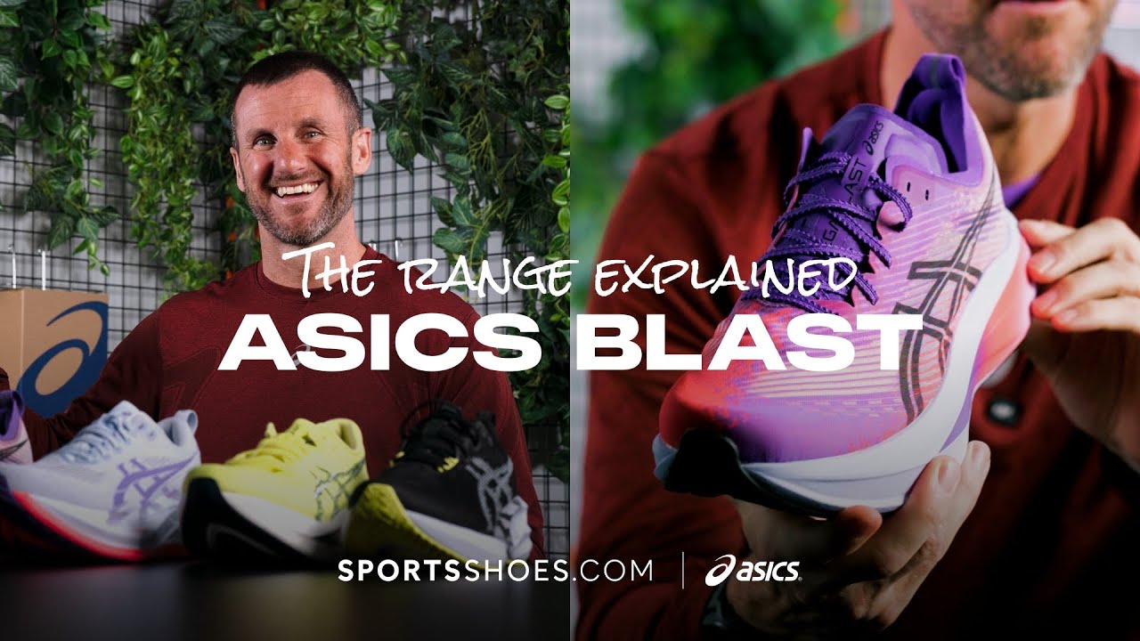 THE ASICS BLAST RANGE EXPLAINED - YouTube