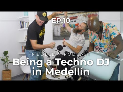 An English Techno DJ Living and Working in Medellin - Medellin Podcast Ep. 10