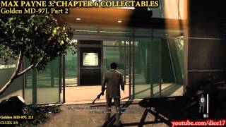 Max Payne 3: Chapter 6 - All Collectables - Clues And Golden Guns Locations