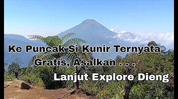 Abis Dari Si Karim Langsung Ke Sikunir dan Ternyata Ke Puncak Sikunir Gratiss, Asalkan...