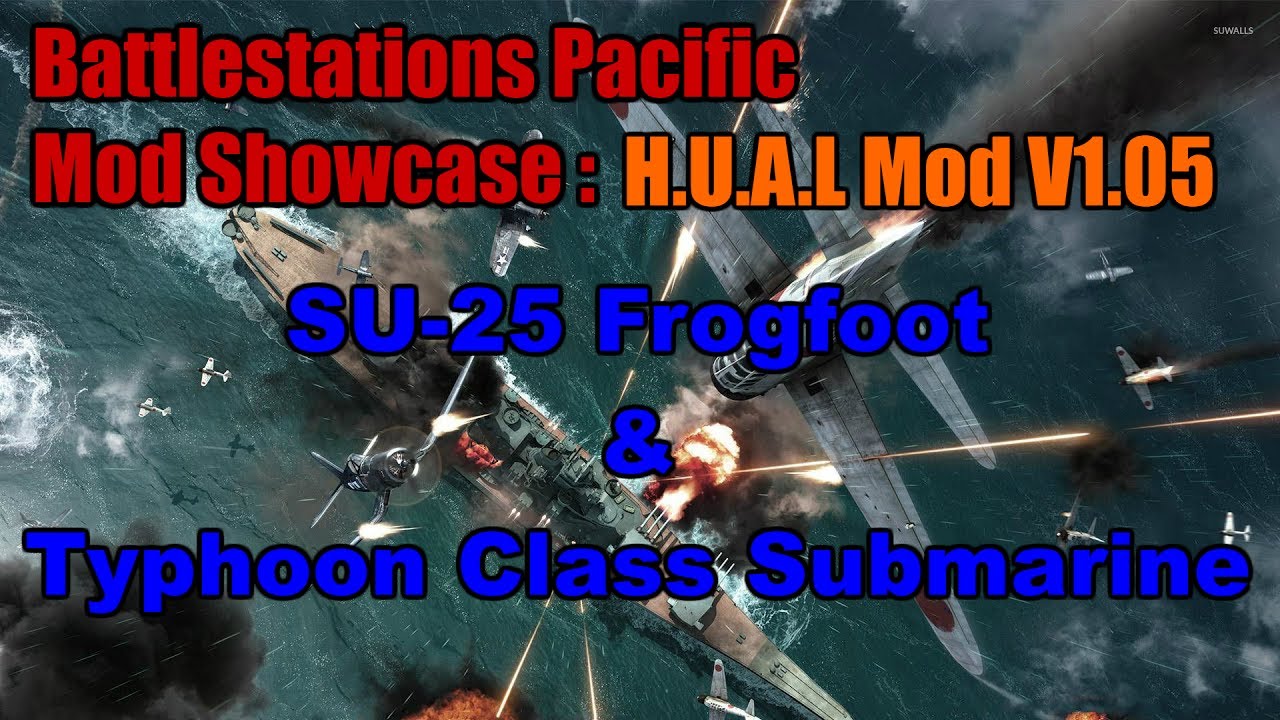 Battlestations Pacific Mod Showcase Su 25 Frogfoot And Typhoon Class Submarine By Mr Bullseye Ii