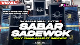 DJ SABAR SADEWOK VIRAL TIKTOK‼️- STYLE TRAP PARTY FULL BAS HOREG | PL REVOLUTION