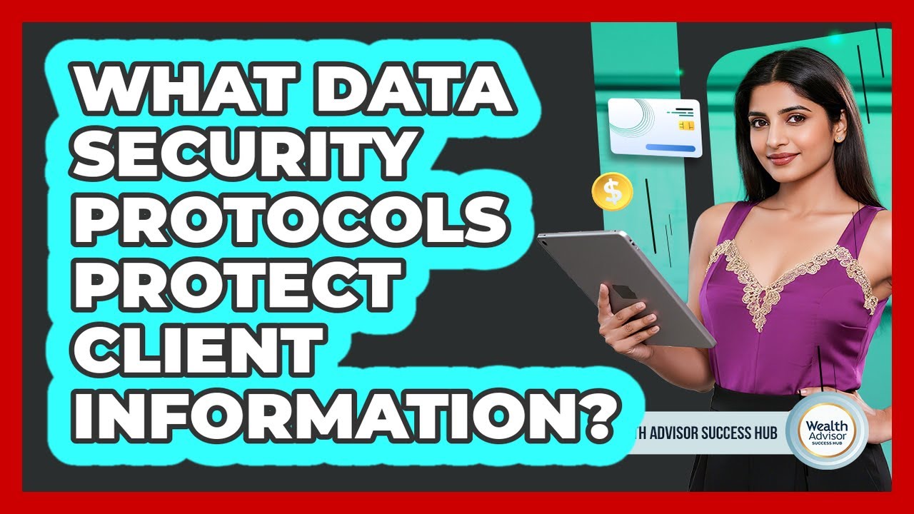 What Data Security Protocols Protect Client Information? - YouTube