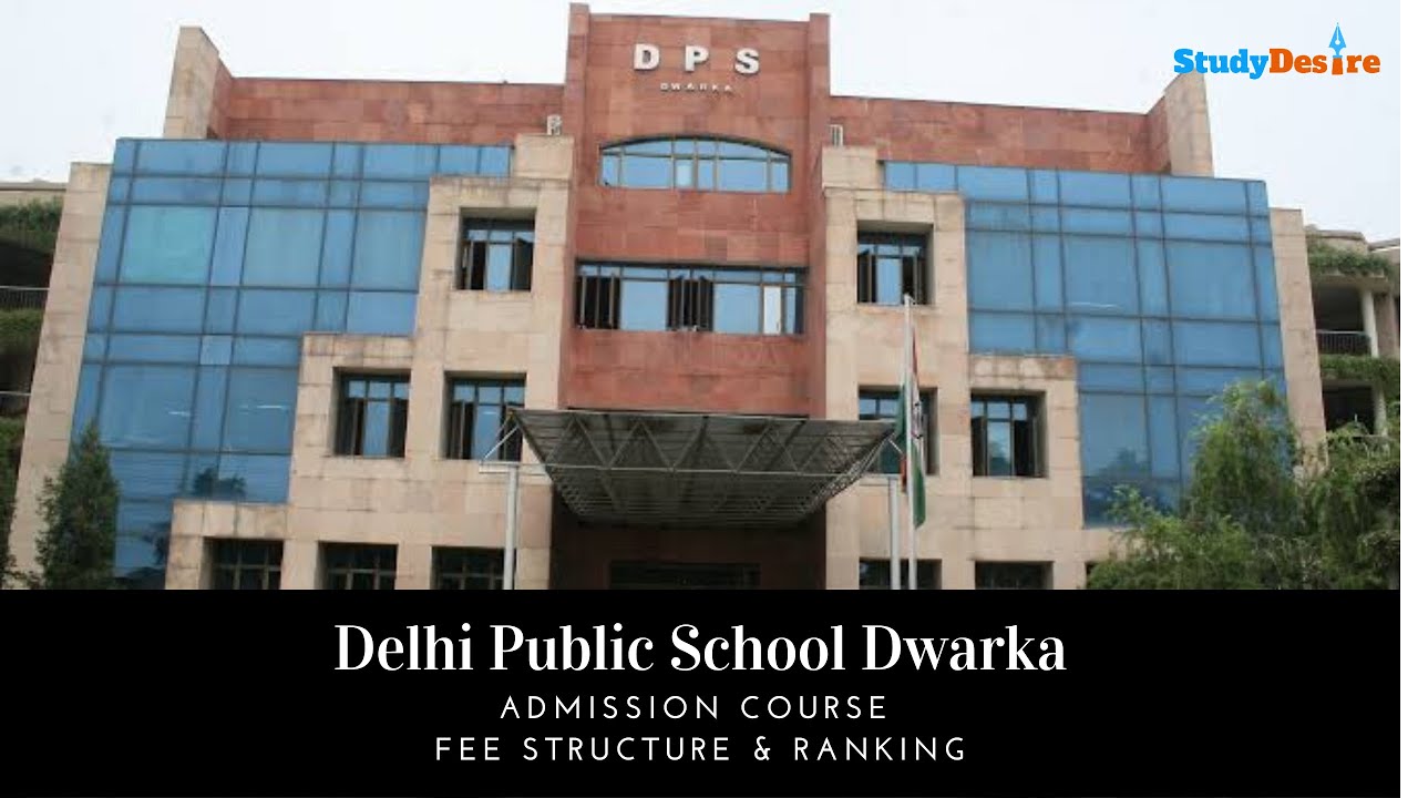 Delhi Public School Dwarka [DPS Dwarka] 2023