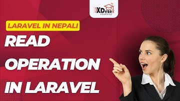 Read Operation in Laravel in Nepali | XDezo Learning|