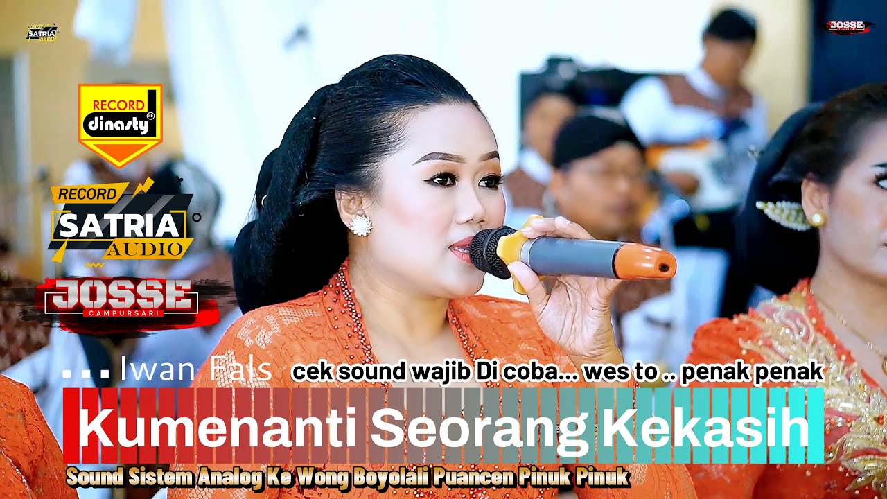 Kumenanti Seorang Kekasih // JOSSE MUSIC // Garapane pinuk .... Opo meneh ... Sondsistem e ...