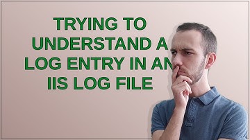 Trying to understand a log entry in an iis log file