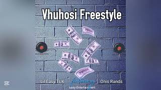 Lil Easy TLK, Onis Rands - VHUHOSI FREESTYLE (King) - [Official Audio]