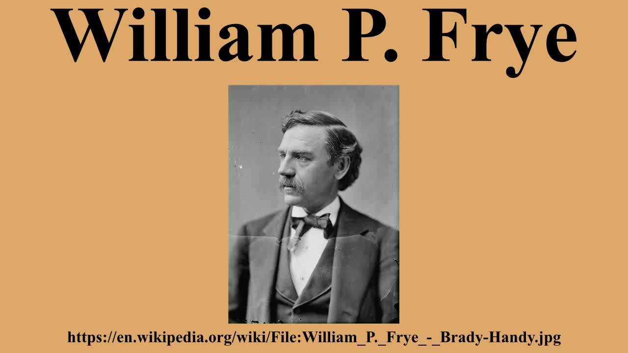William P. Frye