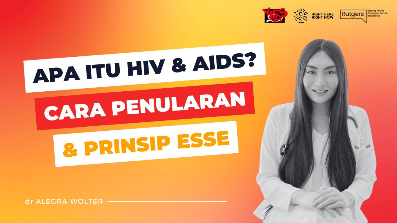 Apa Itu HIV AIDS Mengenal Cara Penularan Dan Prinsip ESSE YouTube apa-itu-hiv-aids-mengenal-cara-penularan-dan-prinsip-esse-youtube