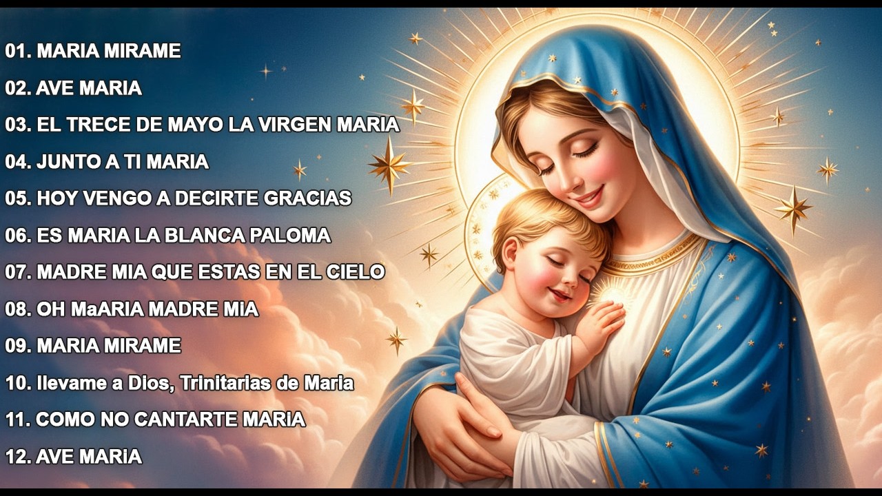 Los 30 Mejores Cantos a la Virgen María | La Canción Católica Más Hermosa del Mundo 2026