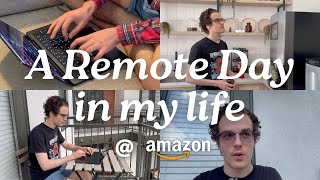 A day in the life of an Austin, TX SWE Intern at Amazon - Remote day
