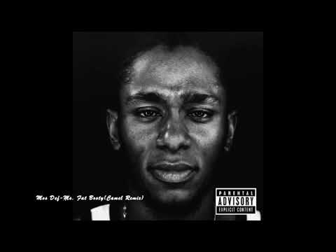 Mos Def Ms Fat Booty Camel Lawrence Remix