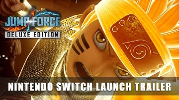JUMP FORCE Deluxe Edition – Nintendo Switch Launch Trailer