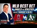 Angels vs Athletics 6/18/26 MLB Best Bet | MLB Picks & Predictions | Scott Rickenbach Betting Tips