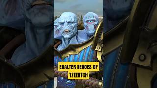 Exalted Heroes Of Tzeentch Lore