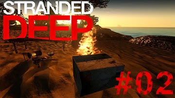 Stranded Deep #2 - The mysterious box