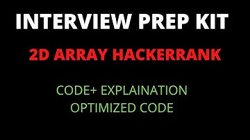 HackerRank 2D Array -Explained - C++ (Interview Preparation Kit)