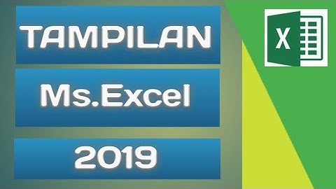 Tampilan Microsoft office Excel 2019