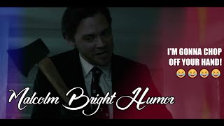 Malcolm Bright Humor Im Gonna Chop Off Your Hand Prodigal Son