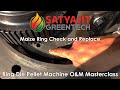 Ring Die Pellet O&M Masterclass: Maze Ring Check And Replace