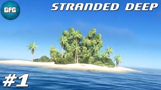Stranded Deep - episode 1 - establishing base - no commentary