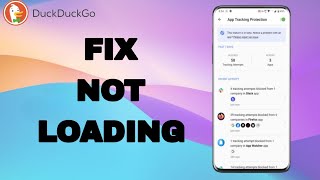 How To Fix And Solve Not Loading On DuckDuckGo App | Final Solution