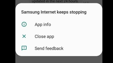 Samsung Internet keeps stopping a10, a20,  a30, a30s, a40, a50, a70