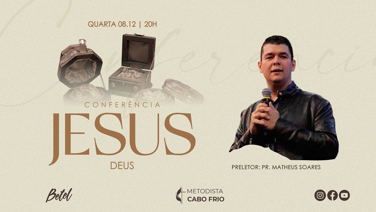 Conferência Jesus: Deus - Pr. Matheus Soares - YouTube