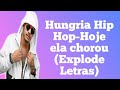 Hungria Hip Hop-Hoje ela chorou(Explode Letras)