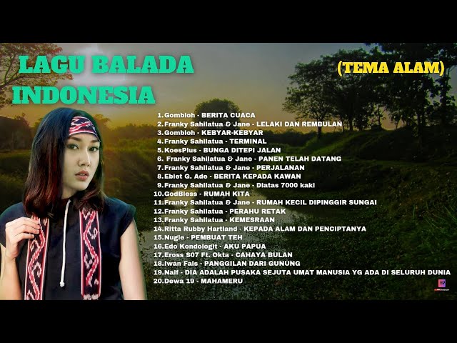 LAGU BALADA INDONESIA | TEMA ALAM class=