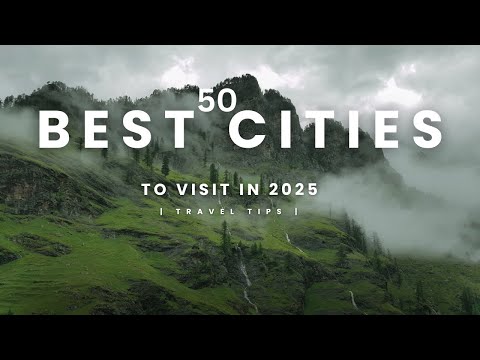 📍 50 Best Cities to Visit in 2025 🌍 Watch Before You Travel!  Travel Guide ✈️ #topcities #traveltips