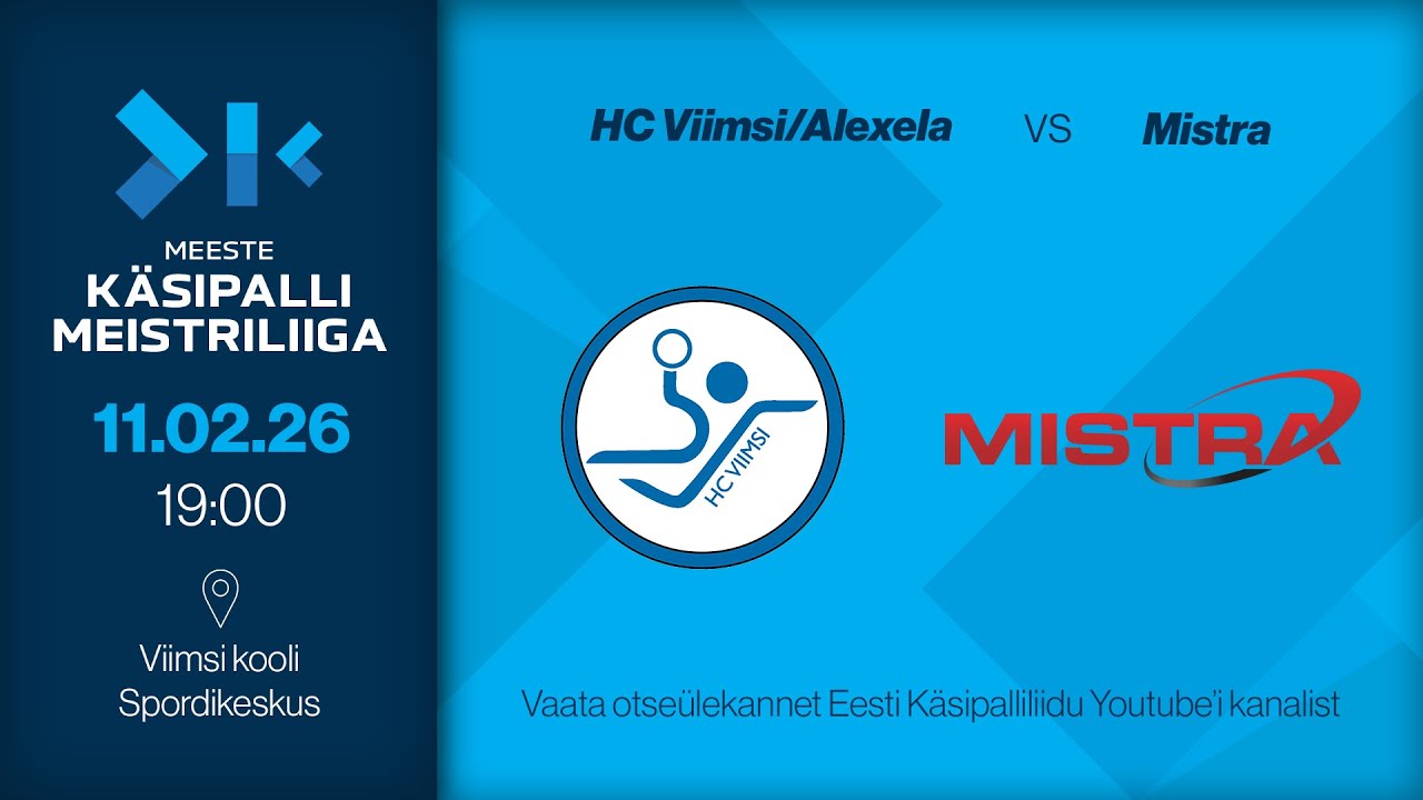 HC Viimsi/Alexela - Mistra | MEESTE KÄSIPALLI MEISTRILIIGA 2026