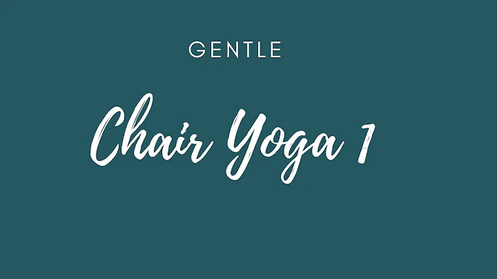 Gentle Chair Yoga 1