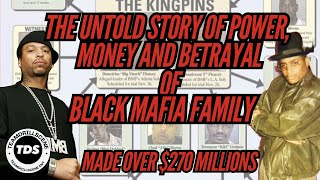The Untold Story of Power, Money, and Betrayal of (BMF) ￼Black mafia family