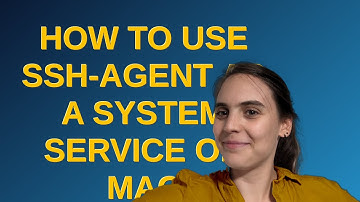 How to use ssh-agent as a system service on mac