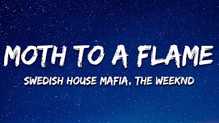 Swedish House Mafia ft. The Weeknd - Moth To A Flame (Lyrics) Resimi